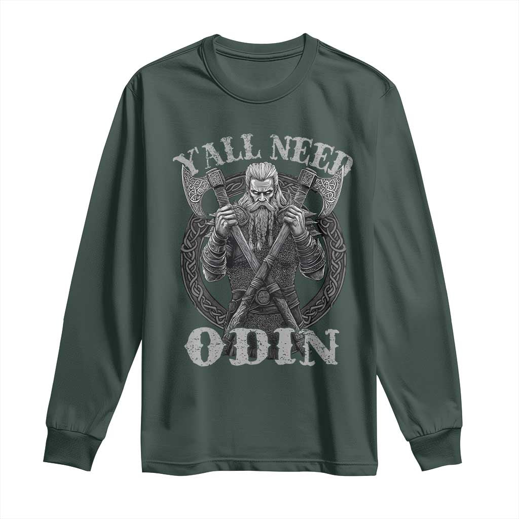 Viking Long Sleeve Shirt Y'all Need Odin