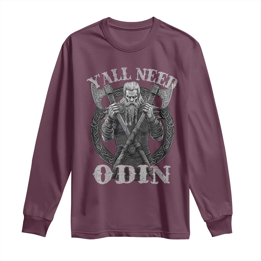 Viking Long Sleeve Shirt Y'all Need Odin