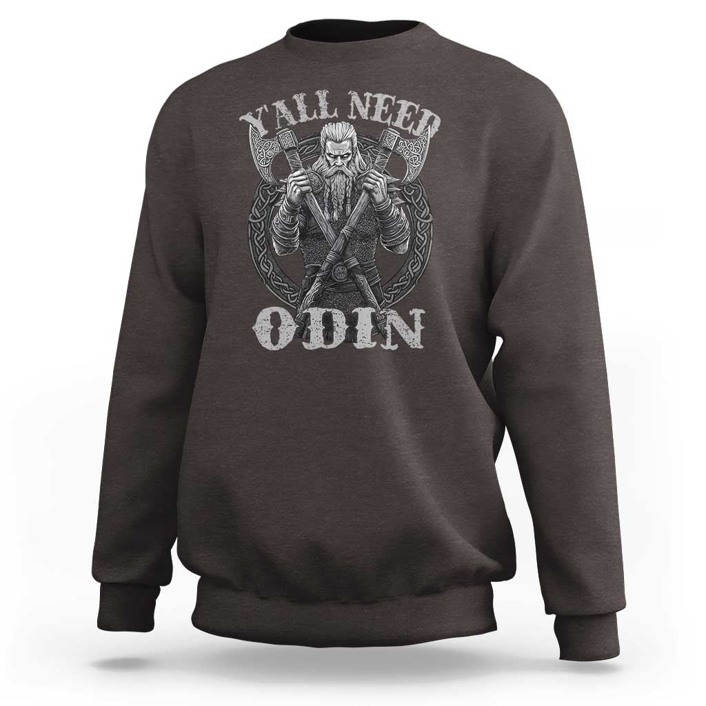 Viking Sweatshirt Y'all Need Odin