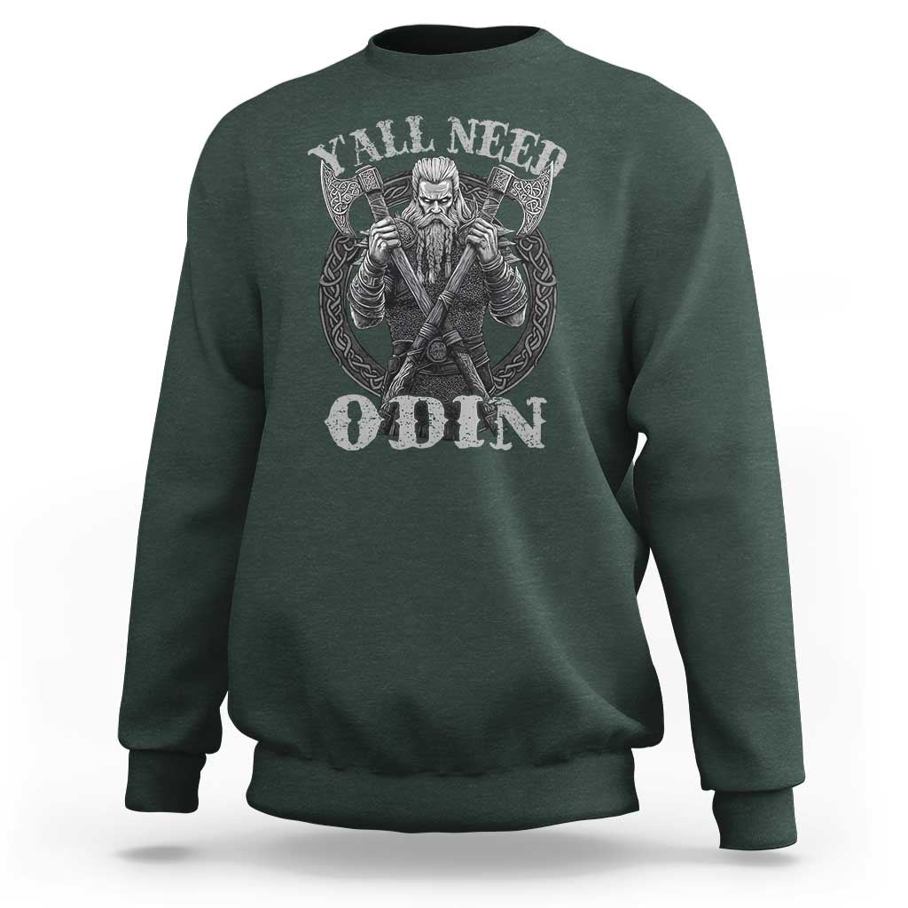 Viking Sweatshirt Y'all Need Odin