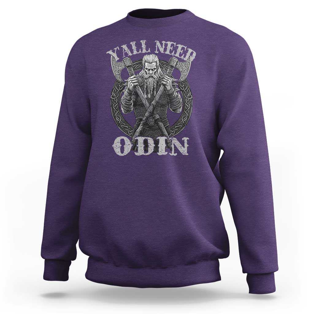 Viking Sweatshirt Y'all Need Odin