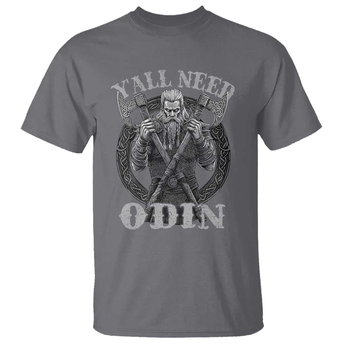 Viking T Shirt Y'all Need Odin