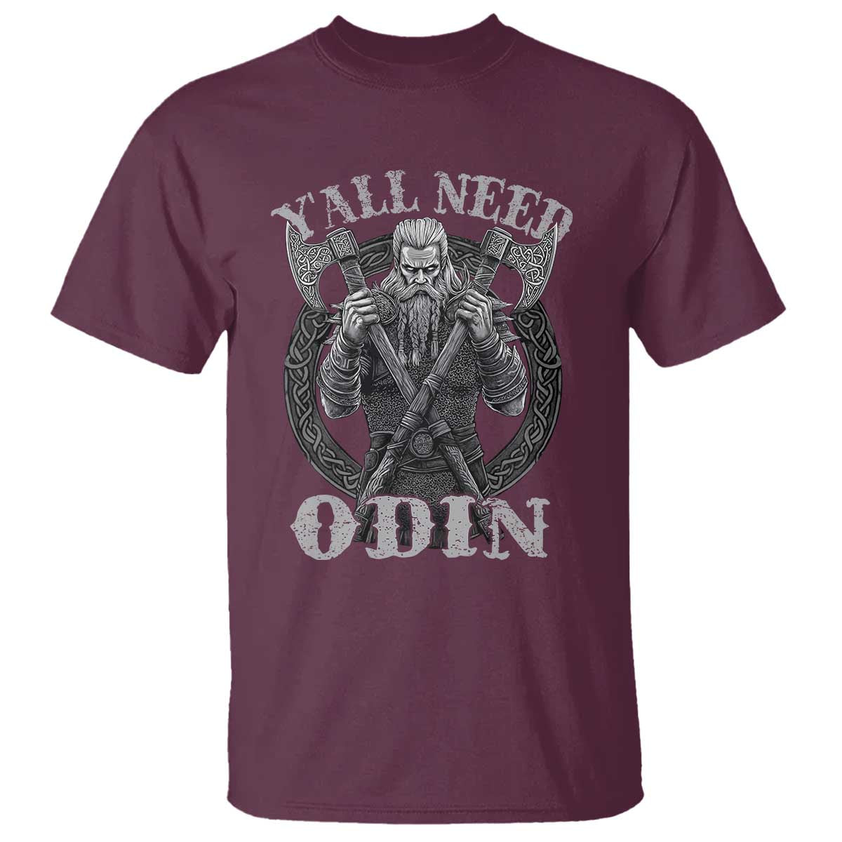Viking T Shirt Y'all Need Odin