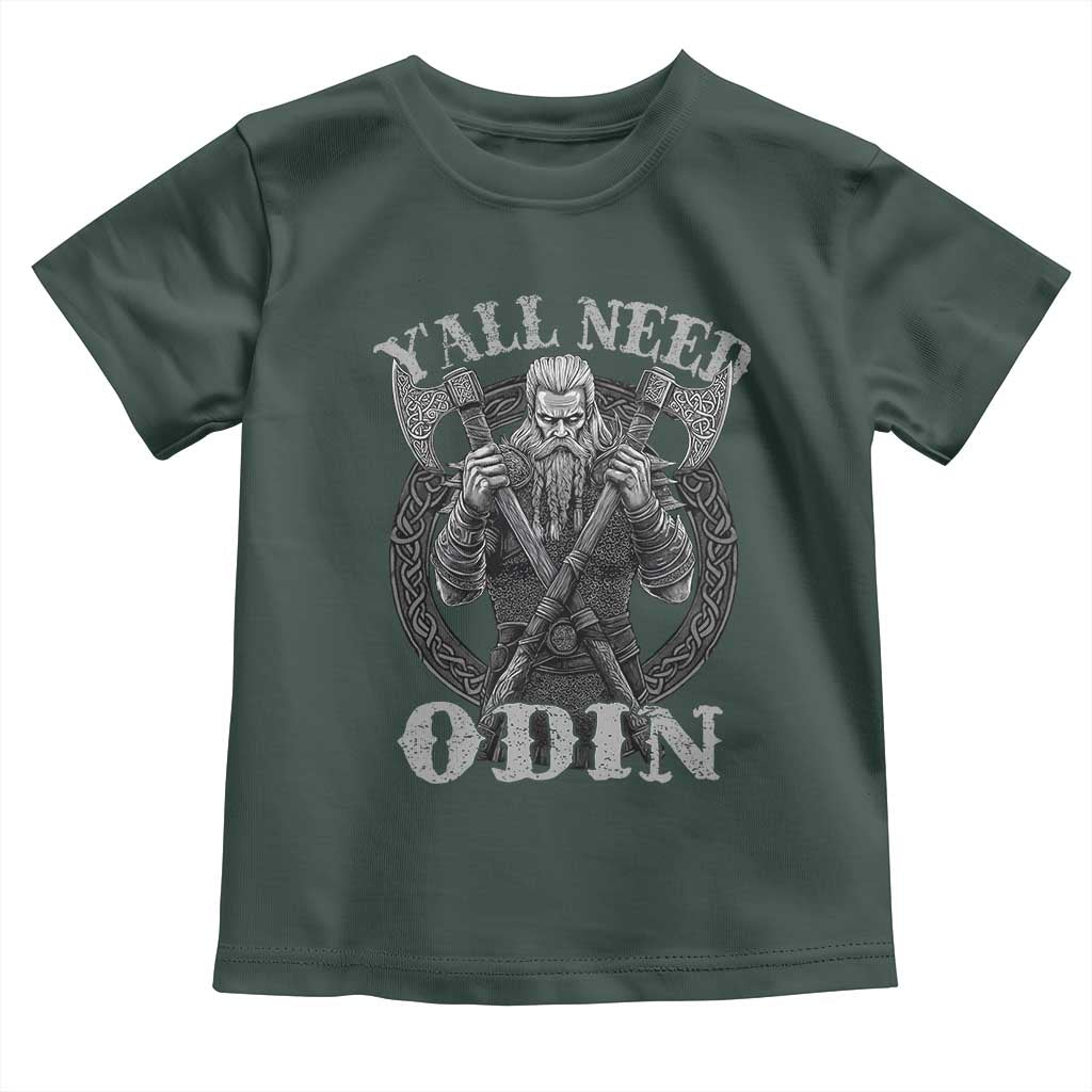 Viking Toddler T Shirt Y'all Need Odin