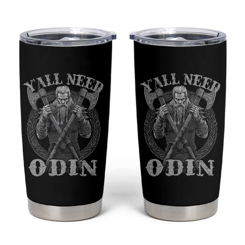 Viking Tumbler Cup Y'all Need Odin