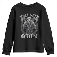 Viking Youth Sweatshirt Y'all Need Odin