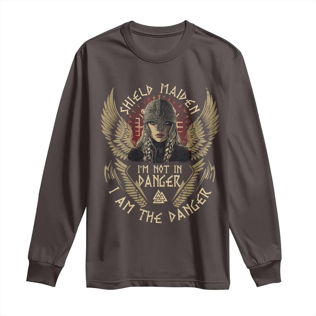 Shield Maiden Long Sleeve Shirt I Am The Danger Female Warrior Scandinavian Folklore Mythology