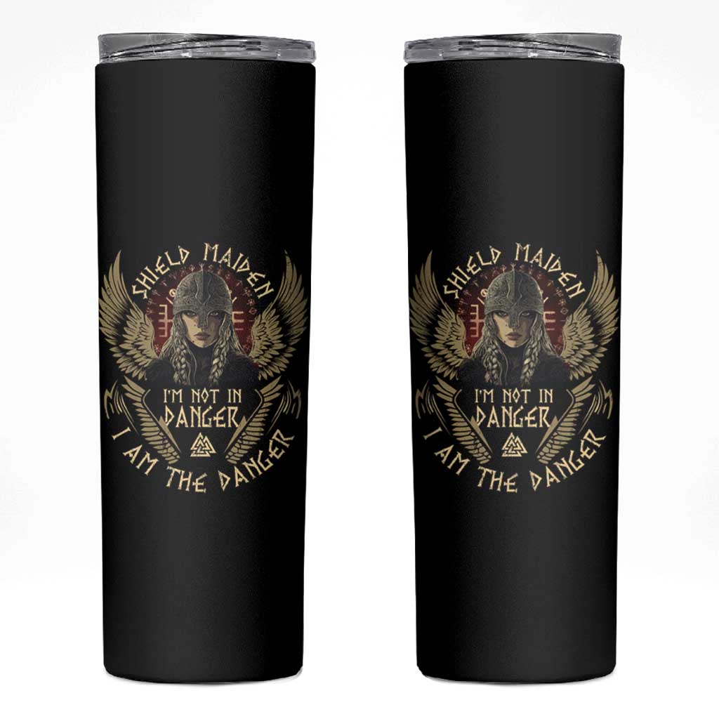 Shield Maiden Skinny Tumbler I Am The Danger Female Warrior Scandinavian Folklore Mythology
