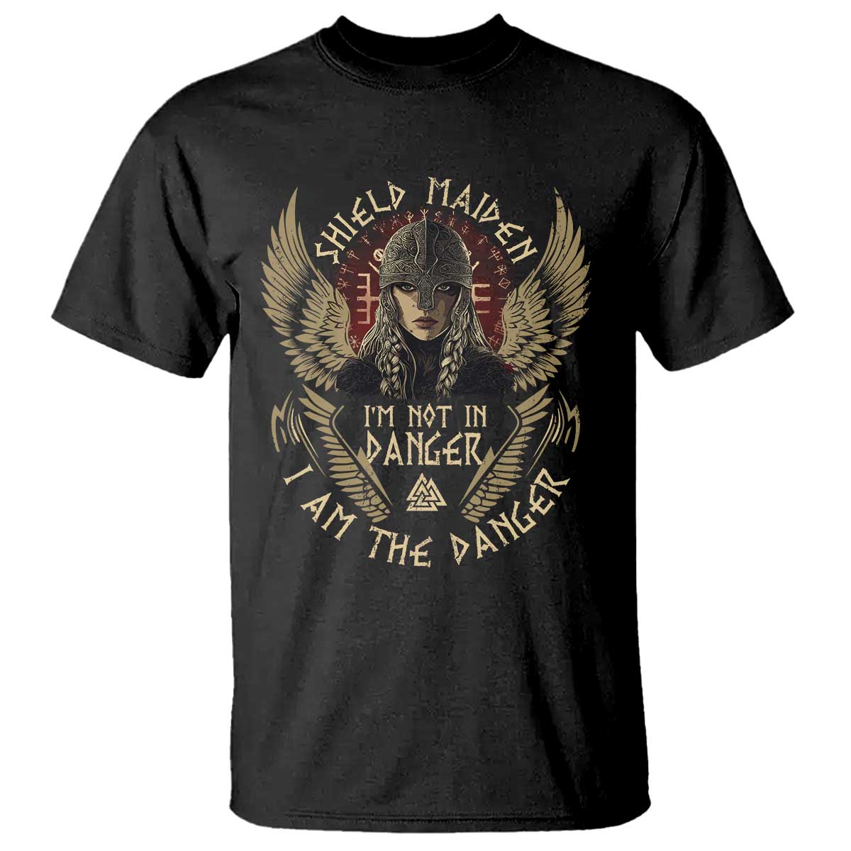 Shield Maiden T Shirt I Am The Danger Female Warrior Scandinavian Folklore Mythology