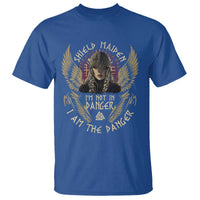 Shield Maiden T Shirt I Am The Danger Female Warrior Scandinavian Folklore Mythology