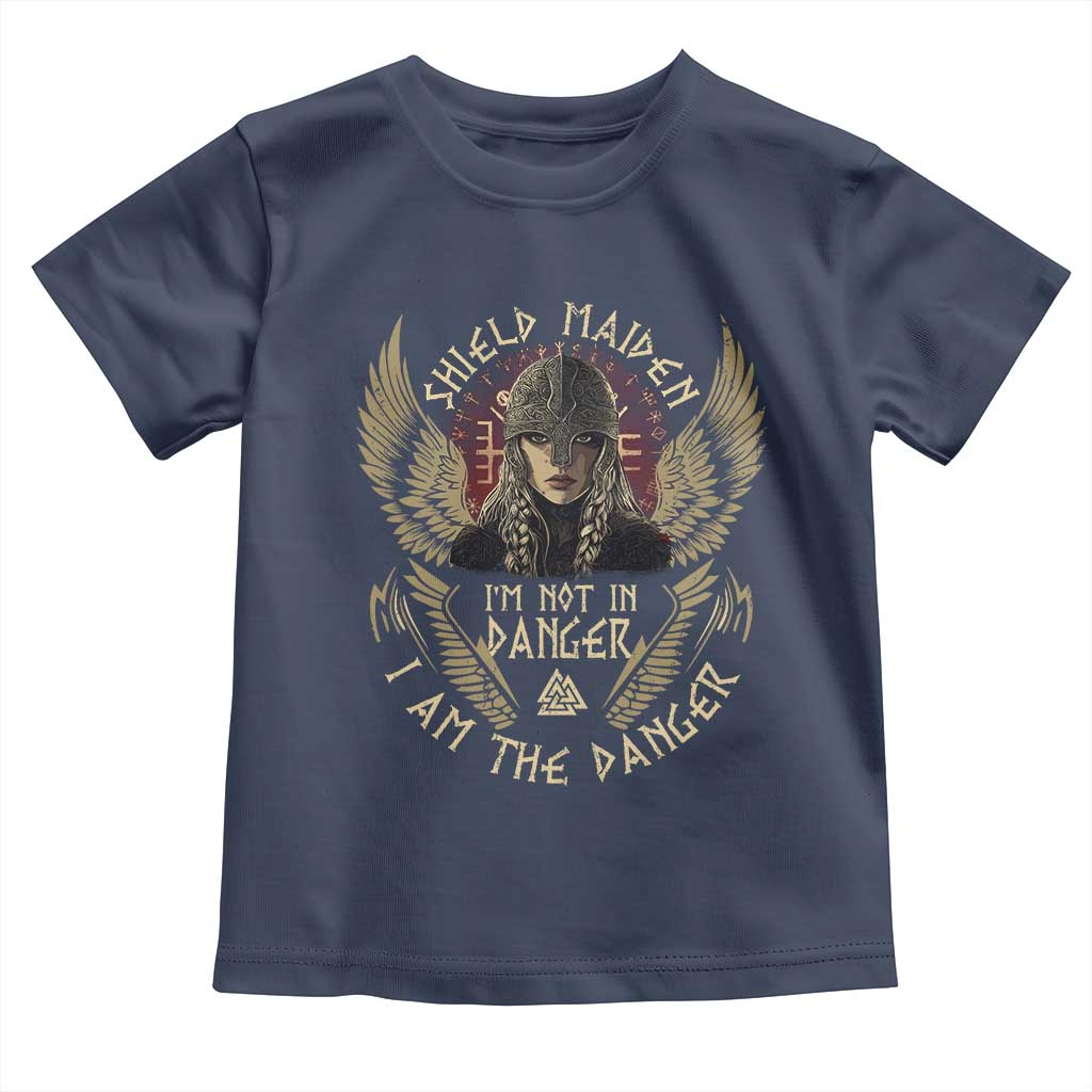 Shield Maiden Toddler T Shirt I Am The Danger Female Warrior Scandinavian Folklore Mythology