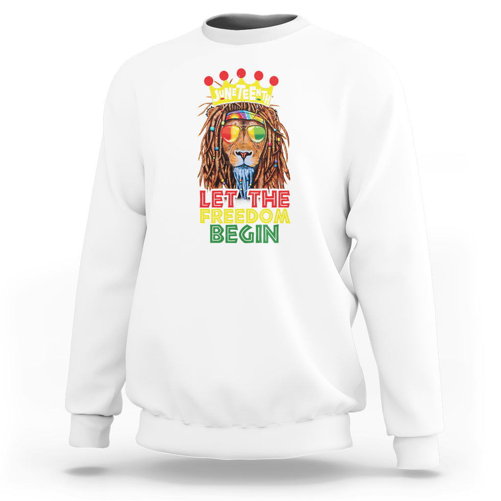 Juneteenth Sweatshirt Let The Freedom Begin Lion Rasta - Wonder Print Shop