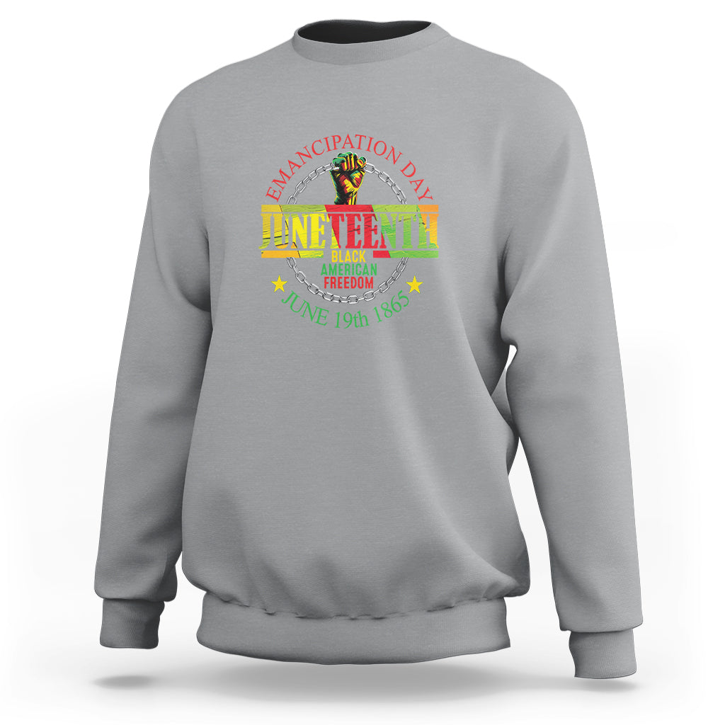 Juneteenth Sweatshirt Emancipation Day Black American Freedom June 19th 1865 - Wonder Print Shop