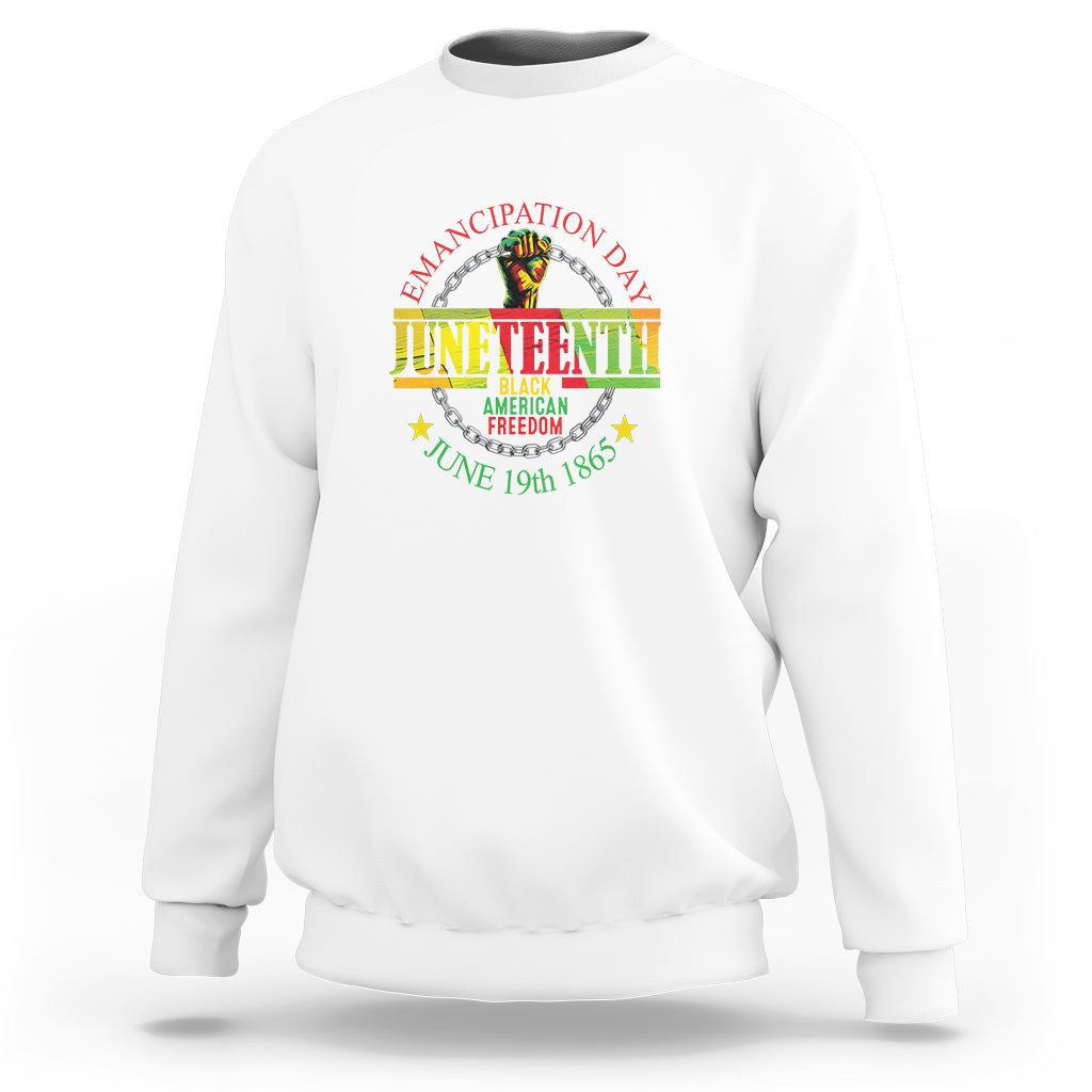 Juneteenth Sweatshirt Emancipation Day Black American Freedom June 19th 1865 - Wonder Print Shop