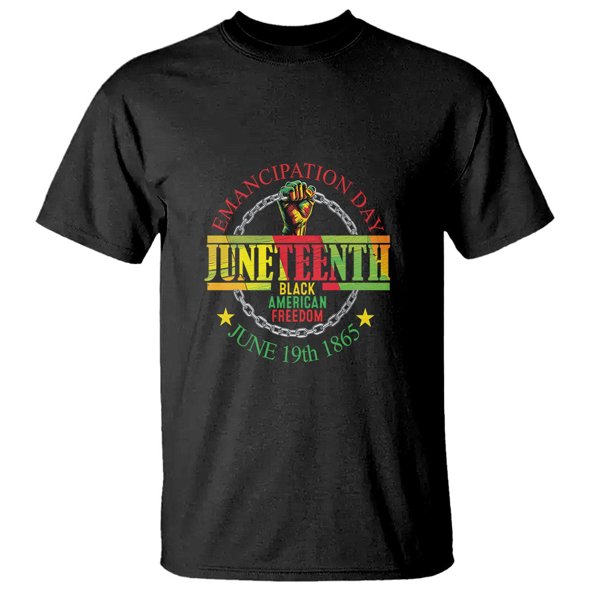 Juneteenth T Shirt Emancipation Day Black American Freedom June 19th 1865 - Wonder Print Shop