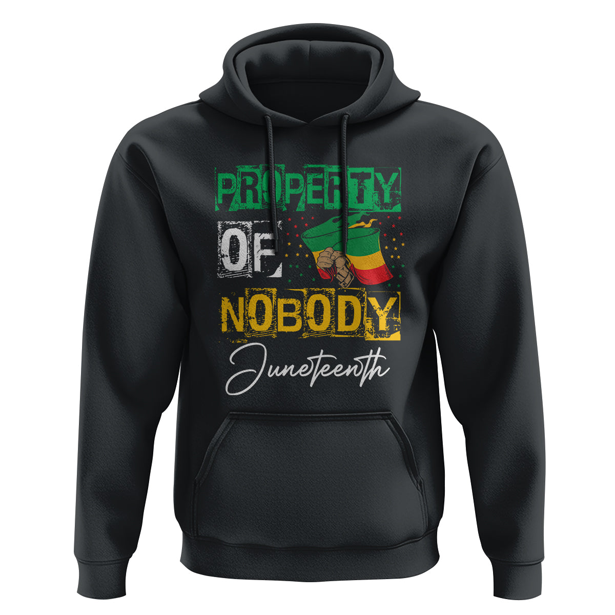 Juneteenth Hoodie Property Of Nobody Melanin Black Freedom - Wonder Print Shop
