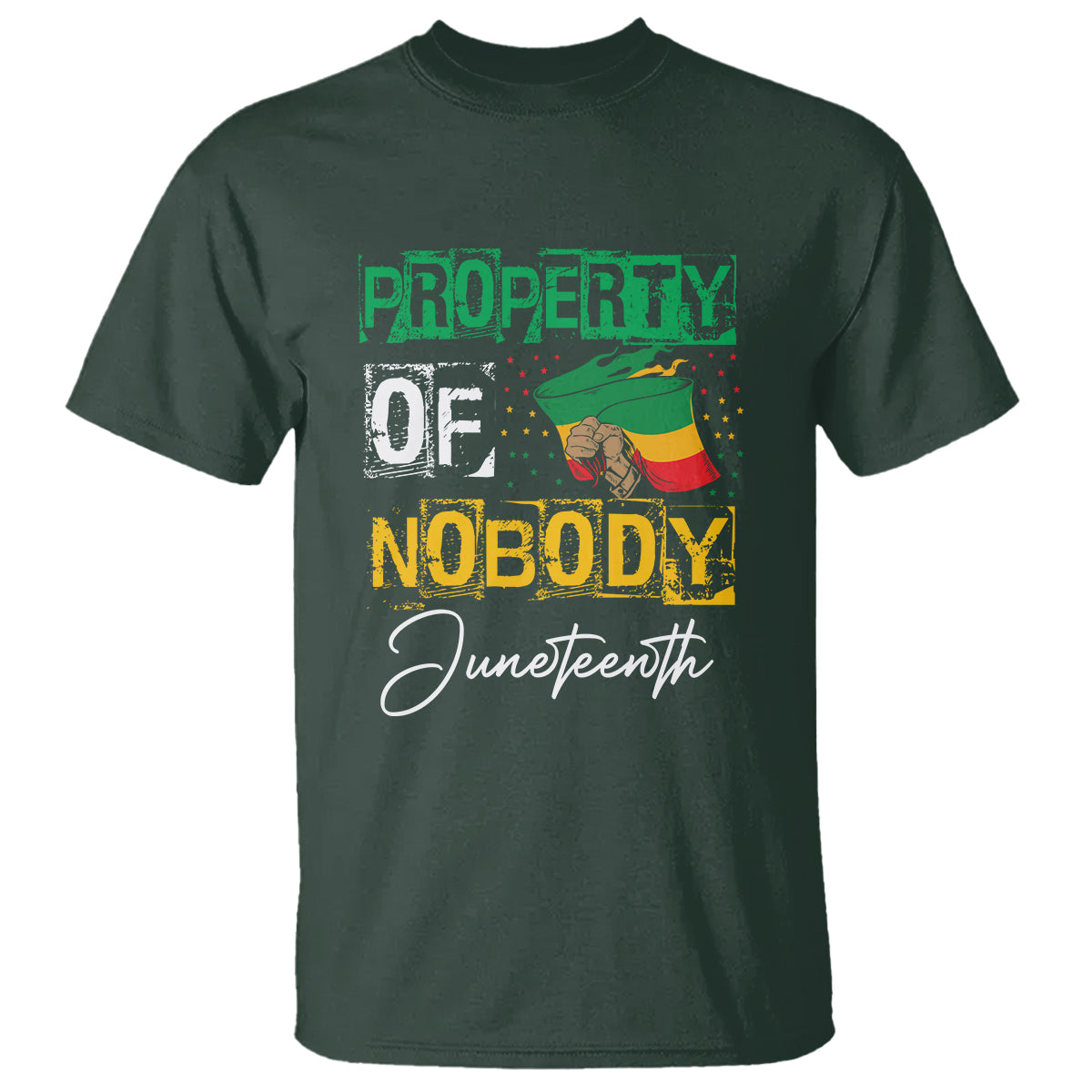 Juneteenth T Shirt Property Of Nobody Melanin Black Freedom - Wonder Print Shop