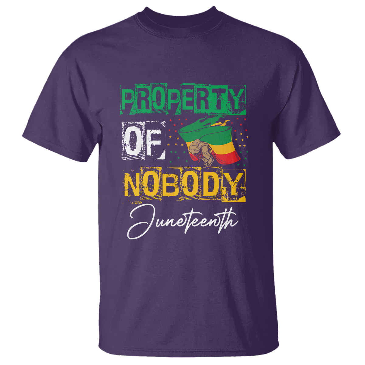 Juneteenth T Shirt Property Of Nobody Melanin Black Freedom - Wonder Print Shop
