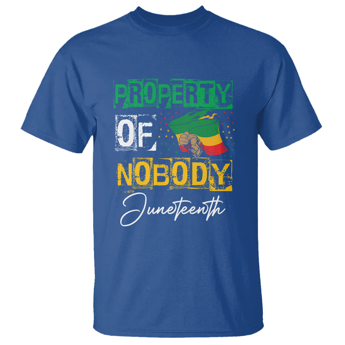 Juneteenth T Shirt Property Of Nobody Melanin Black Freedom - Wonder Print Shop