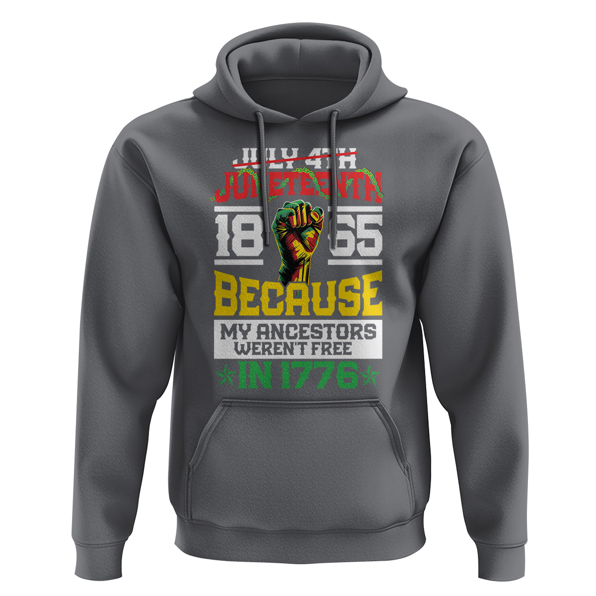 1865 Juneteenth Hoodie Because My Ancestors Weren't Free In 1776 - Wonder Print Shop