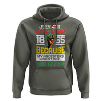1865 Juneteenth Hoodie Because My Ancestors Weren't Free In 1776 - Wonder Print Shop