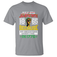 1865 Juneteenth T Shirt Because My Ancestors Weren't Free In 1776 - Wonder Print Shop