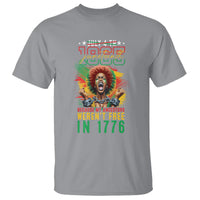 Juneteenth T Shirt June 1865 Because My Ancestors Weren't Free In 1776 - Wonder Print Shop