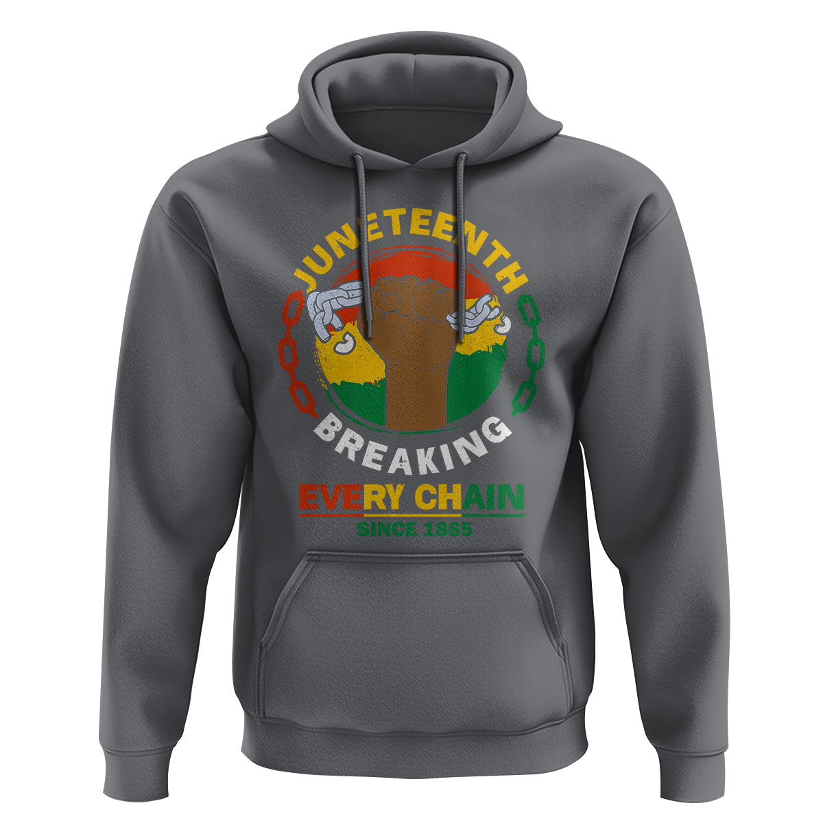 Juneteenth Hoodie Breaking Every Chain Since 1865 - Wonder Print Shop