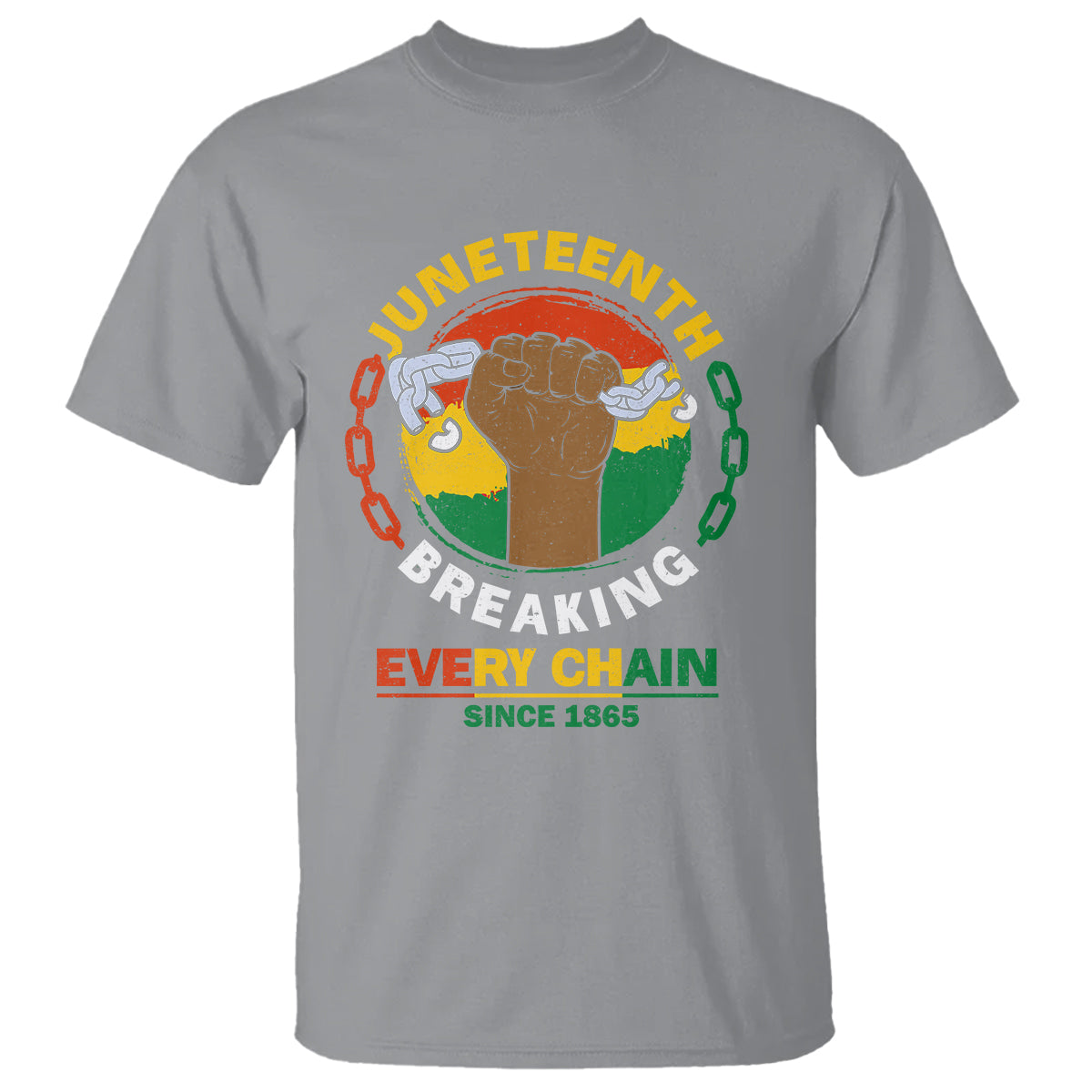 Juneteenth T Shirt Breaking Every Chain Since 1865 - Wonder Print Shop