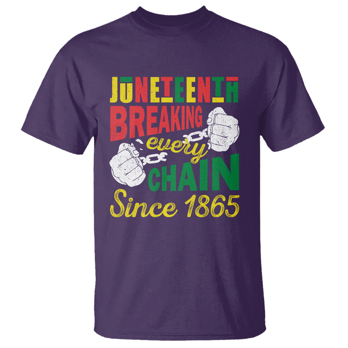 Juneteenth T Shirt Breaking Every Chain Since 1866 - Wonder Print Shop