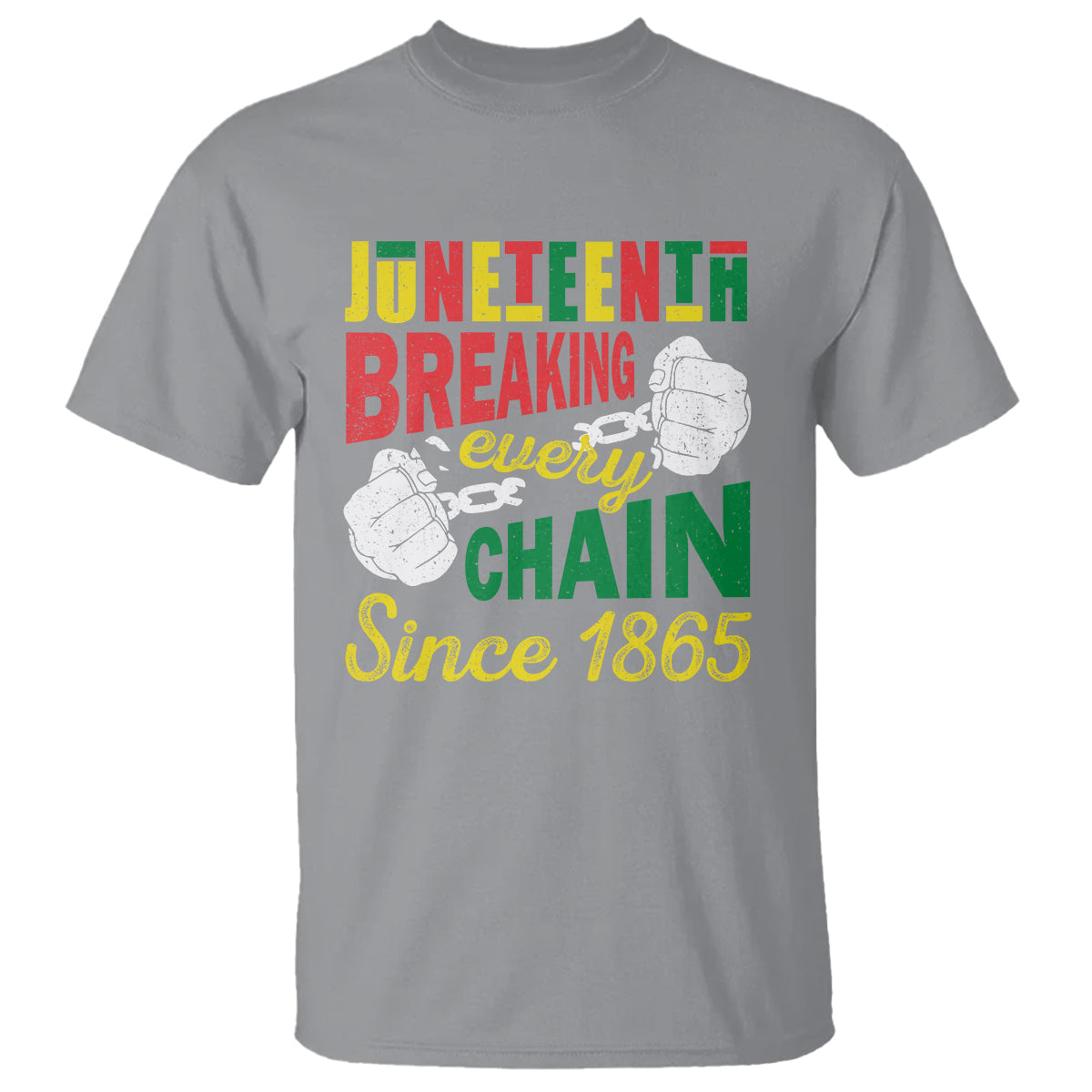 Juneteenth T Shirt Breaking Every Chain Since 1866 - Wonder Print Shop