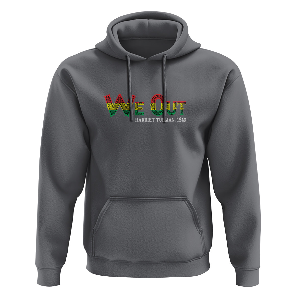 We Out Harriet Tubman Quotes Juneteenth Hoodie - Wonder Print Shop