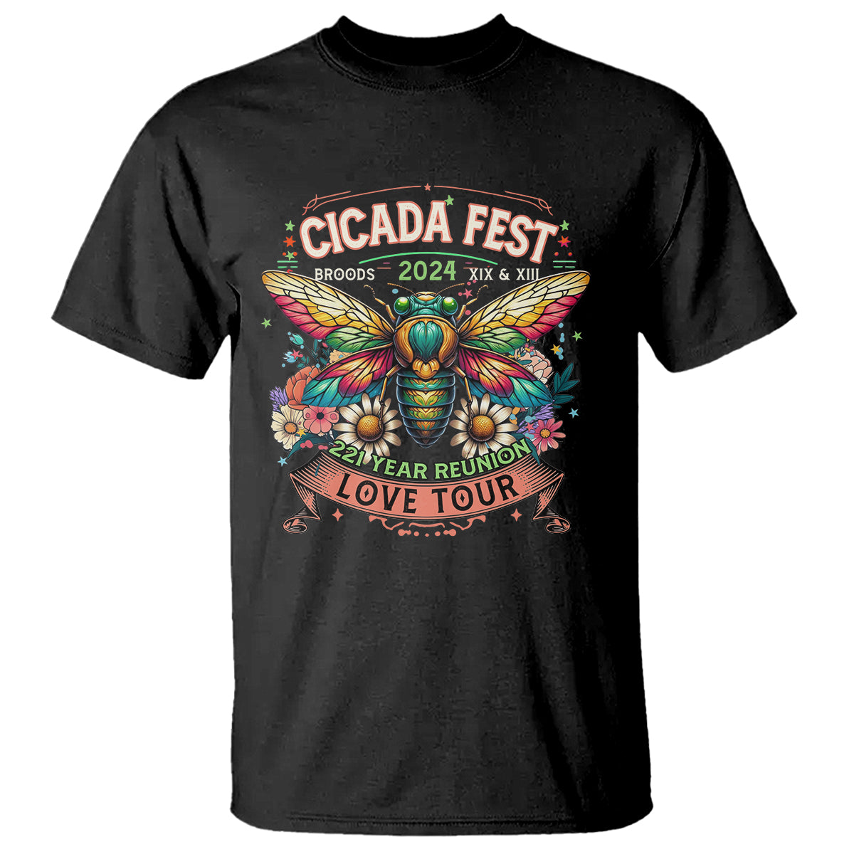 Cicada Fest 2024 T Shirt Broods XIII & XIX 221 Year Reunion Tour - Wonder Print Shop
