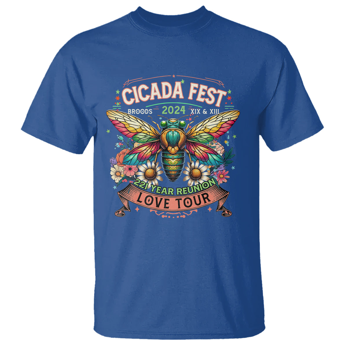 Cicada Fest 2024 T Shirt Broods XIII & XIX 221 Year Reunion Tour - Wonder Print Shop