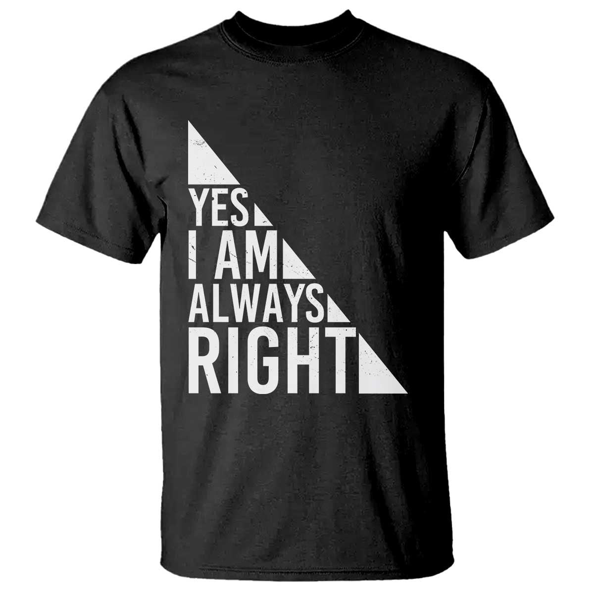 Funny Math Teacher T Shirt I Am Always Right - Wonder Print Shop