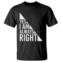 Funny Math Teacher T Shirt I Am Always Right - Wonder Print Shop