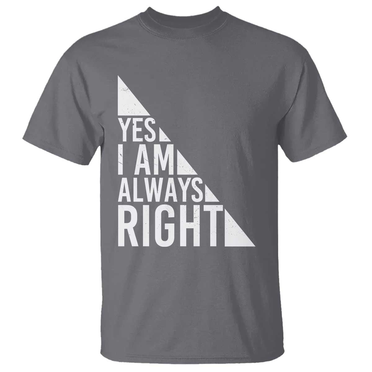 Funny Math Teacher T Shirt I Am Always Right - Wonder Print Shop