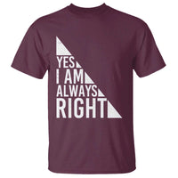 Funny Math Teacher T Shirt I Am Always Right - Wonder Print Shop