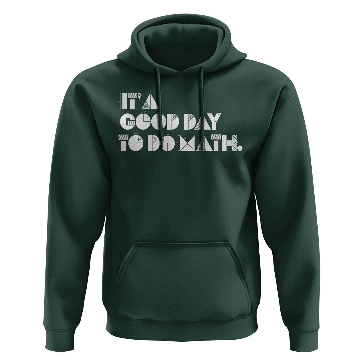 Math Teacher Hoodie It's A Good Day to Do Math - Wonder Print Shop