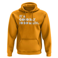 Math Teacher Hoodie It's A Good Day to Do Math - Wonder Print Shop