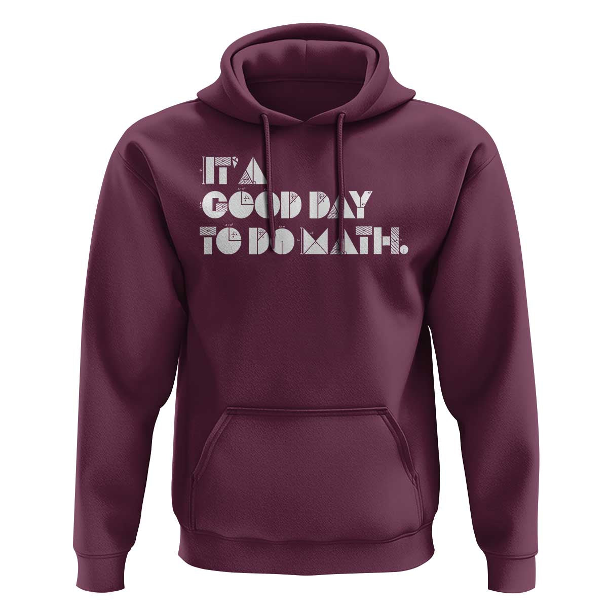 Math Teacher Hoodie It's A Good Day to Do Math - Wonder Print Shop