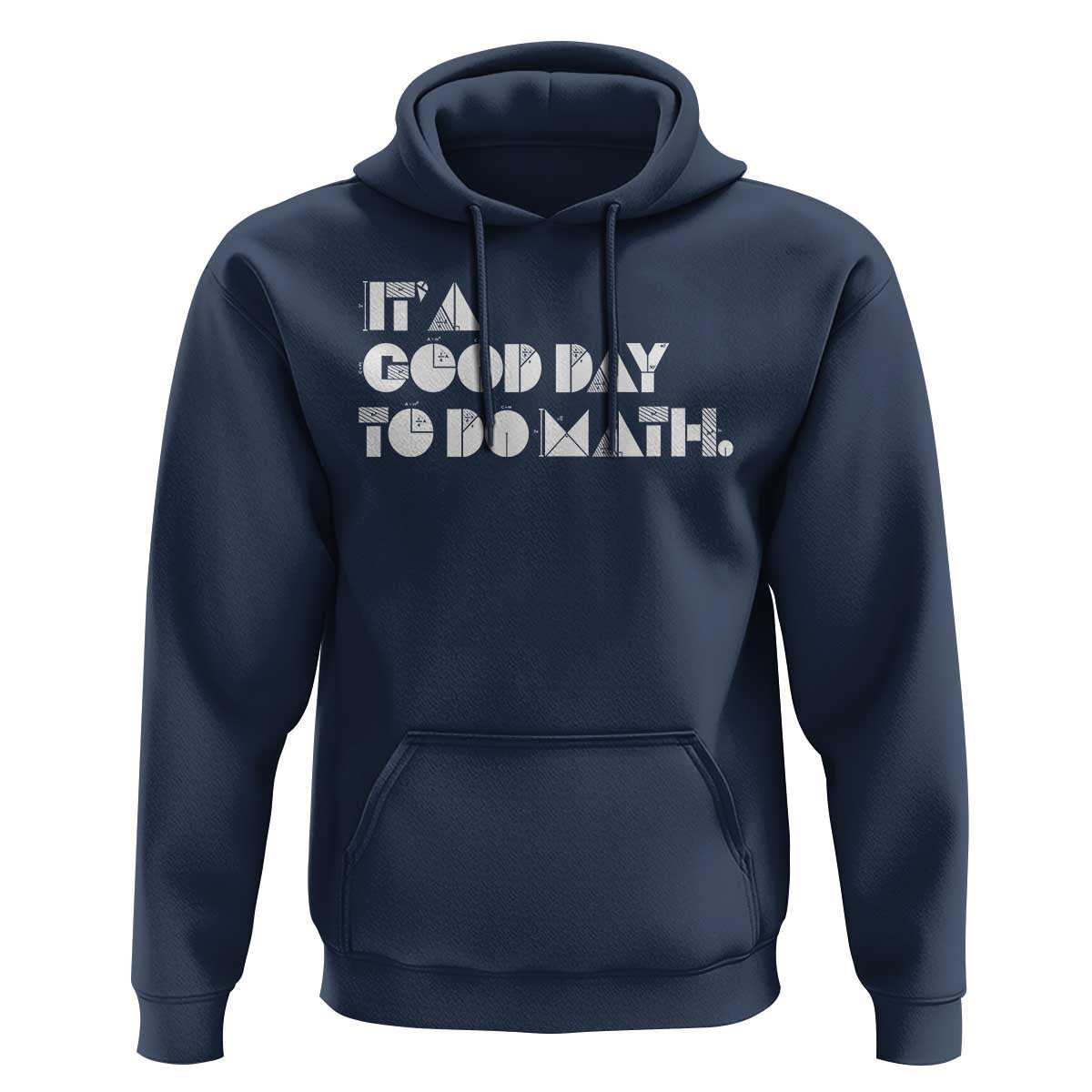 Math Teacher Hoodie It's A Good Day to Do Math - Wonder Print Shop