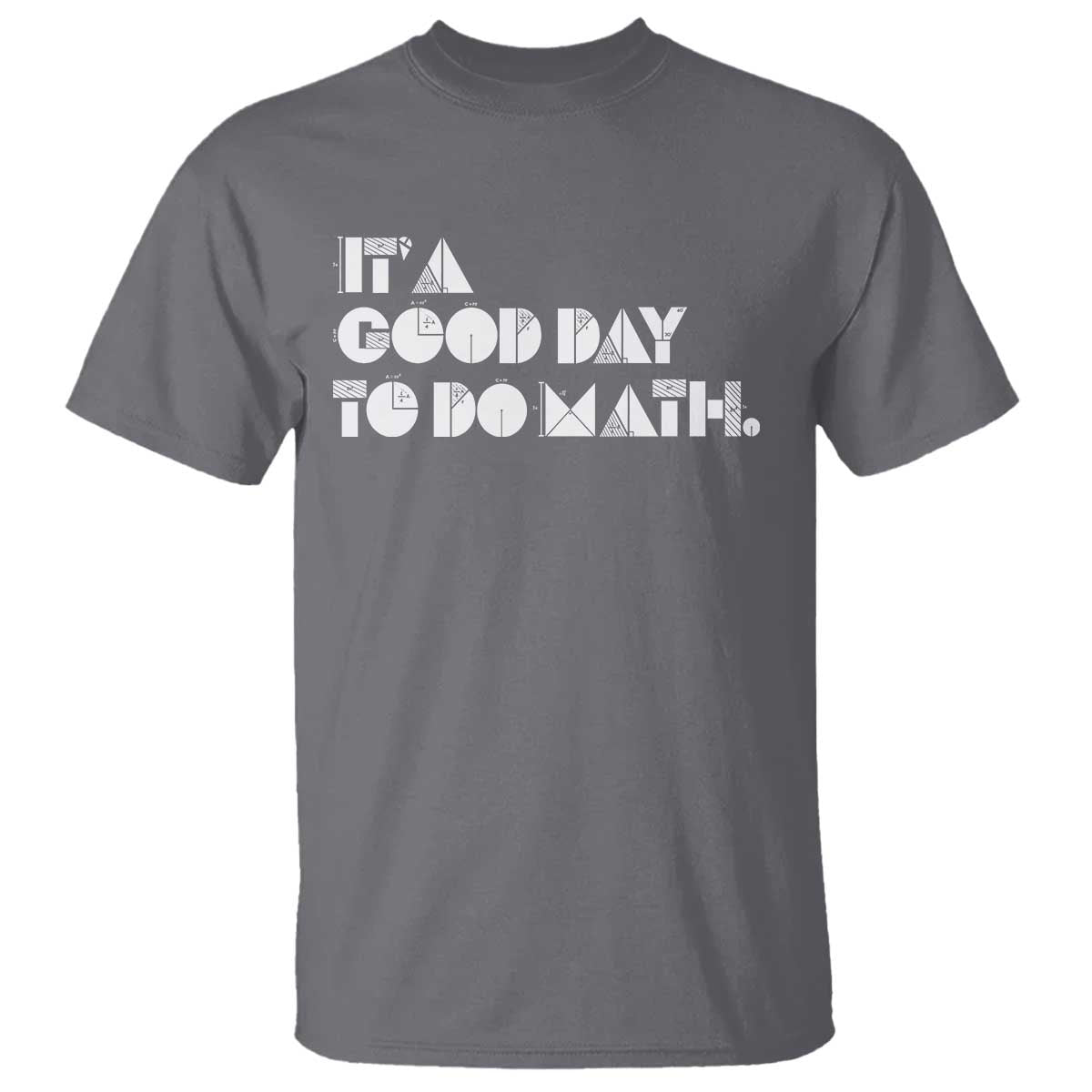 Math Teacher T Shirt It's A Good Day to Do Math - Wonder Print Shop