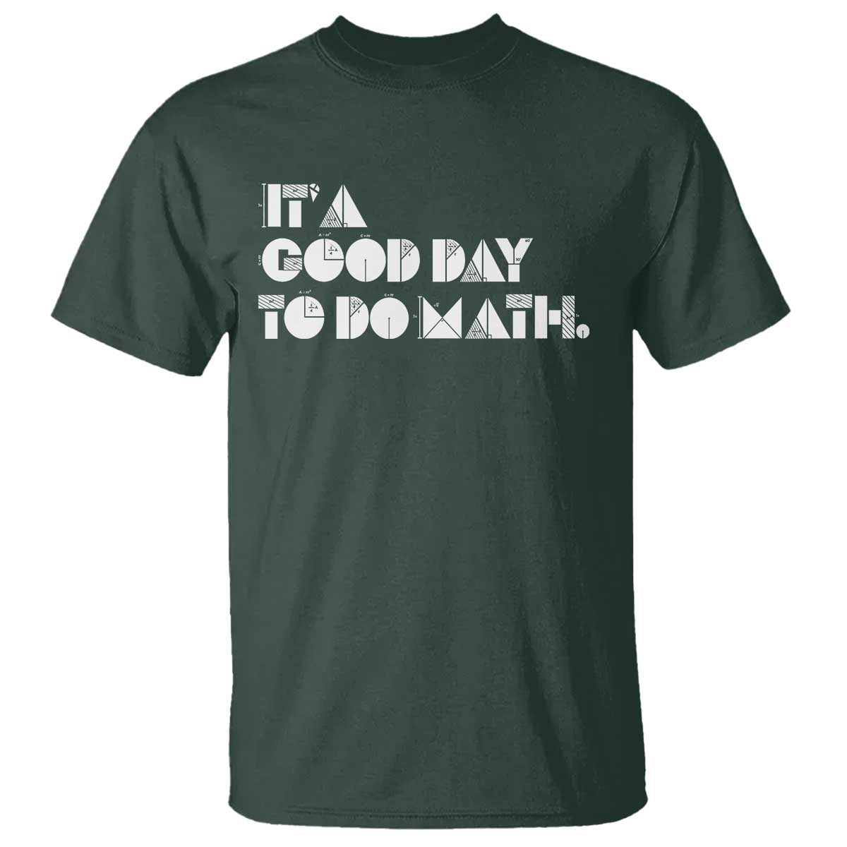 Math Teacher T Shirt It's A Good Day to Do Math - Wonder Print Shop