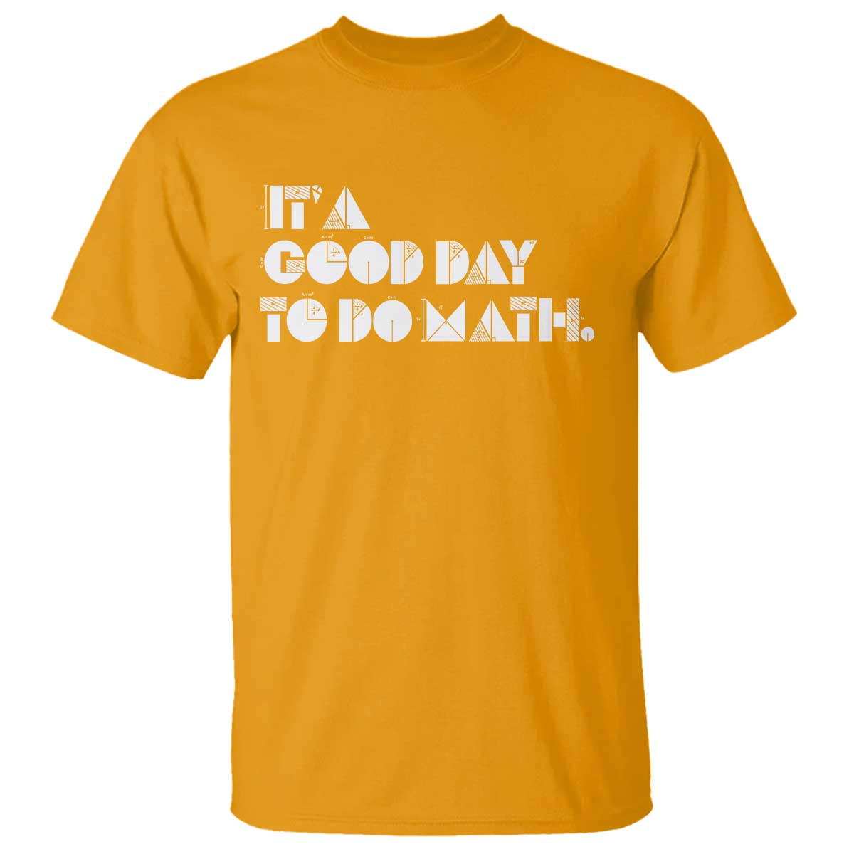 Math Teacher T Shirt It's A Good Day to Do Math - Wonder Print Shop
