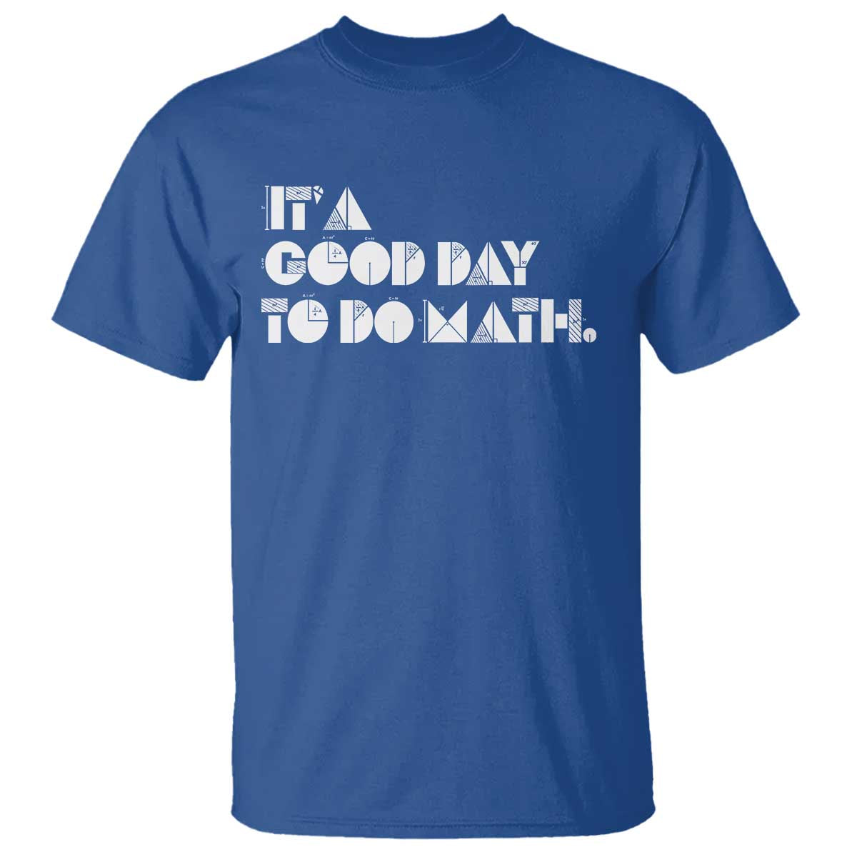 Math Teacher T Shirt It's A Good Day to Do Math - Wonder Print Shop