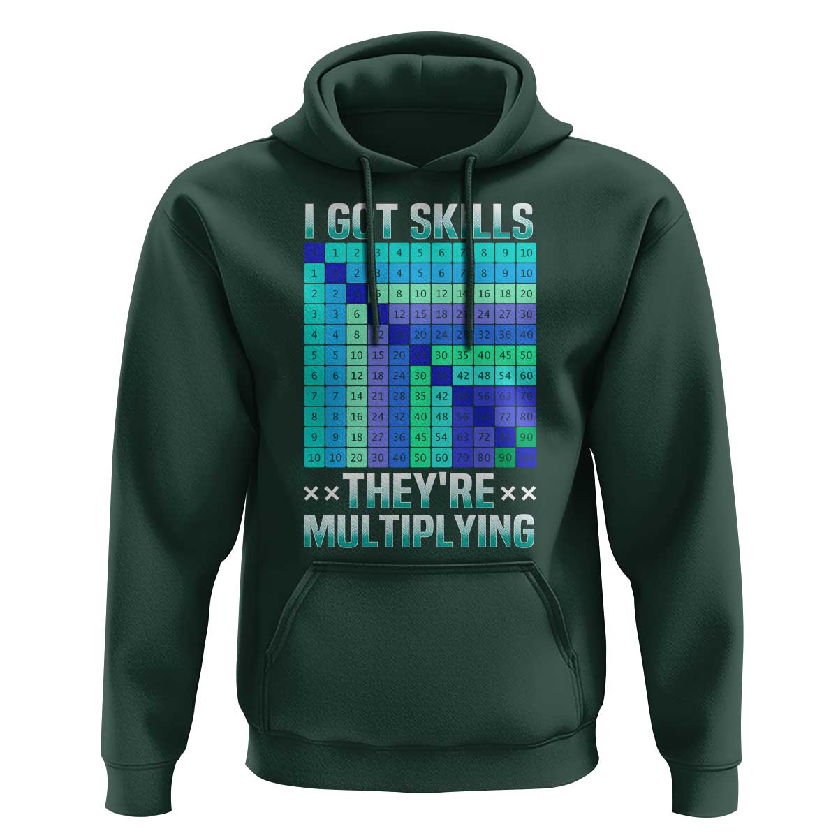 Math Lover Hoodie I Got Skills They're Multiplying - Wonder Print Shop