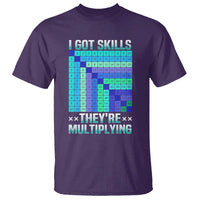Math Lover T Shirt I Got Skills They're Multiplying - Wonder Print Shop