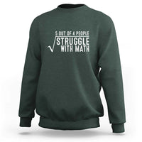 Funny 5 of 4 People Struggle With Math Sweatshirt - Wonder Print Shop