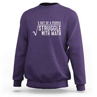 Funny 5 of 4 People Struggle With Math Sweatshirt - Wonder Print Shop